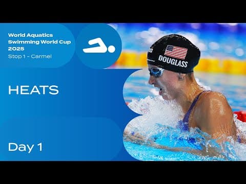 Heats | Day 1 | World Aquatics Swimming World Cup 2025 - Stop 1 | Carmel
