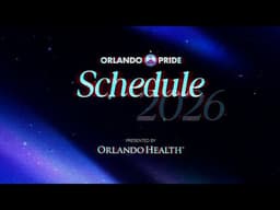 2026 Orlando Pride Schedule, presented by Orlando Health