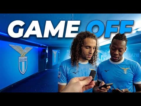 GAME OFF | GUENDOUZI E NOSLIN | LAZIO-LECCE 2-0