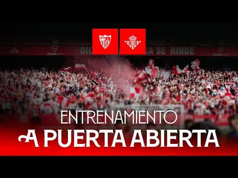 Entrenamiento a puerta abierta #SevillaRealBetis  | EN DIRECTO