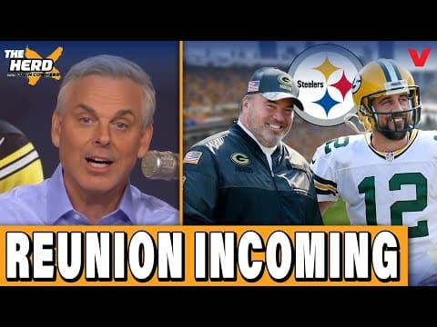 Rodgers-McCarthy REUNION is GOOD for Steelers + Nix & Payton Broncos DRAMA | Colin Cowherd: HERD NFL