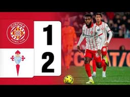 GIRONA FC 1-2 RC CELTA VIGO | LALIGA EA SPORTS 2025/26 J25 | GIRONA FC