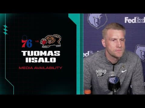 Tuomas Iisalo Press Conference | Grizzlies vs. 76ers
