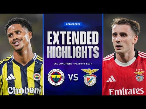 Fenerbahçe vs. Benfica: Extended Highlights | UCL Qualifiers - Play-off Leg 1 | CBS Sports Golazo