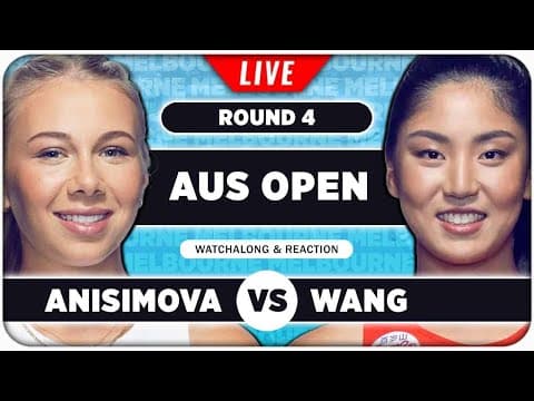 ANISIMOVA vs WANG • Australian Open 2026 • LIVE Tennis Watchalong