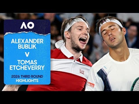 Alexander Bublik v Tomas Martin Etcheverry Highlights | Australian Open 2026 Third Round