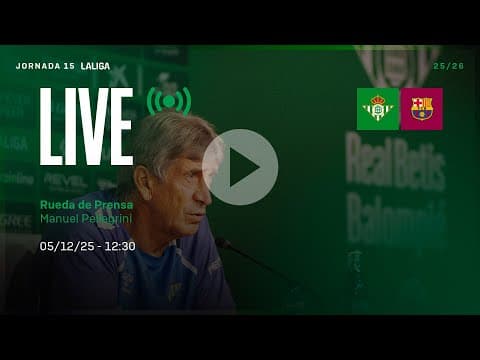 🚨 DIRECTO | Rueda de prensa de Manuel Pellegrini previa al #RealBetisBarça ⚽💚