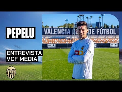 PEPELU HABLA SOBRE EL DERBI ANTE EL LEVANTE UD | VALENCIA CF
