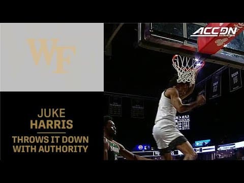 Wake Forest's Juke Harris Drives Baseline And Dunks With Authority
