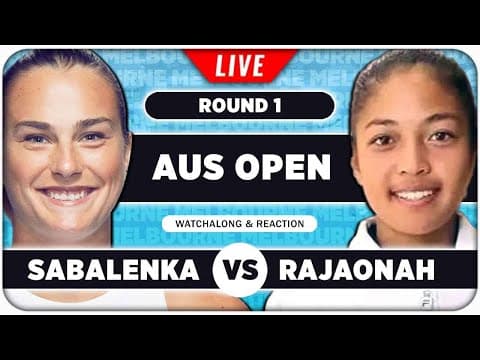 SABALENKA vs RAJAONAH • Australian Open 2026 • LIVE Tennis Watchalong