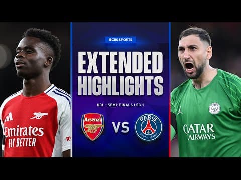 Arsenal vs. PSG: Extended Highlights | UCL Semi-final Leg 1 | CBS Sports Golazo