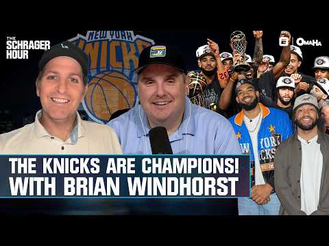 Knicks are Champions with Brian Windhorst | Schrager Hour