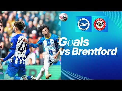 Mitoma's Cheeky Chip And Mac Allister's Late Leveller | Goals Against Brentford