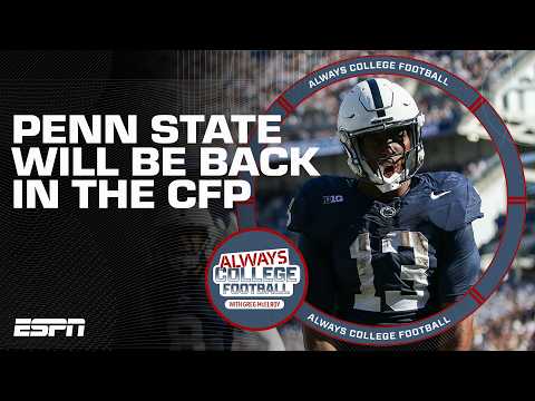 Penn State WILL be back in the CFP!