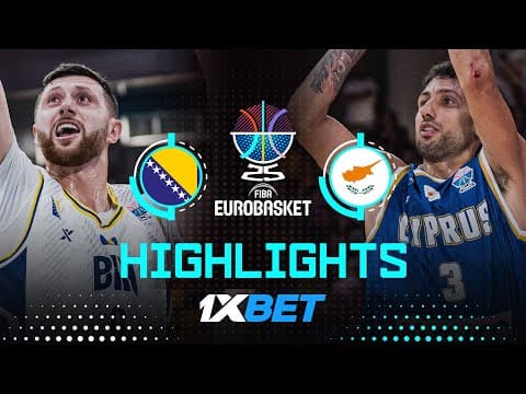 Bosnia and Herzegovina 🇧🇦 vs Cyprus 🇨🇾 | 1XBET Highlights | FIBA EuroBasket 2025