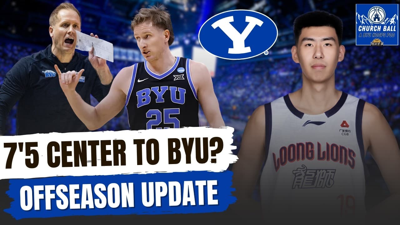 Could BYU Land This 7'5 Chinese Center?? Fit Breakdown + Dawson Baker Returns | Church Ball