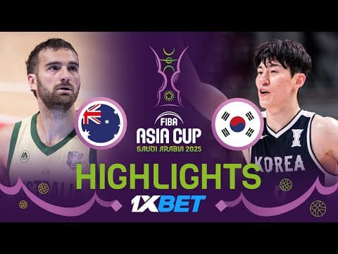 Australia 🇦🇺 vs Korea 🇰🇷 | 1XBET Highlights | FIBA Asia Cup 2025
