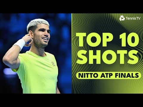 Alcaraz Magic, De Minaur CRAZY Marathon Point & More! | Nitto ATP Finals 2025 Top 10 Shots