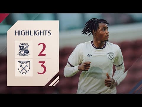 Swindon Town 2-3 West Ham United U21 | Vertu Trophy Highlights