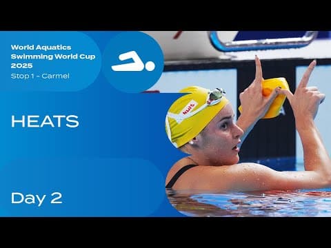 Heats | Day 2 | World Aquatics Swimming World Cup 2025 - Stop 1 | Carmel