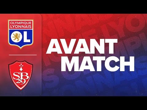 L'AVANT MATCH :  OL - S. Brestois 29