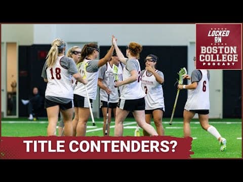 POWERHOUSE: Boston College Lacrosse, Shea Dolce & Marissa White Ready to DOMINATE the ACC