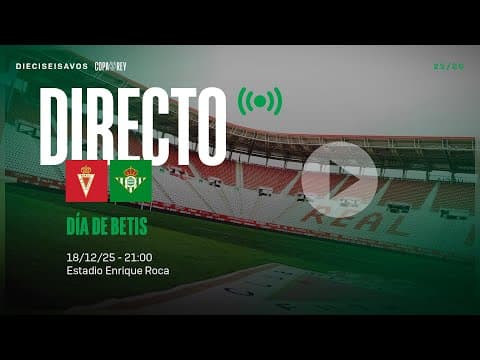 🚨 DIRECTO | Real Murcia - Real Betis ⚽💚 | VÍVELO CON NOSOTROS