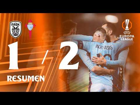 PAOK FC vs Celta (1-2) | Resumen y goles | Ida Play Off UEFA Europa League