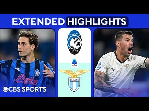 Atalanta vs. Lazio: Extended Highlights | Serie A | CBS Sports Golazo