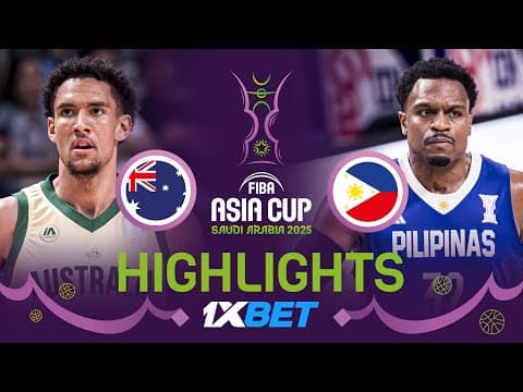 Australia 🇦🇺 vs Philippines 🇵🇭 | 1XBET Highlights | FIBA Asia Cup 2025