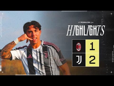 Milan 1-2 Juventus U20 HIGHLIGHTS | Primavera 1 | Matchday 11