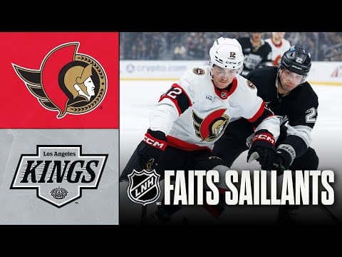 Sénateurs vs Kings 24/11/25 | Faits saillants