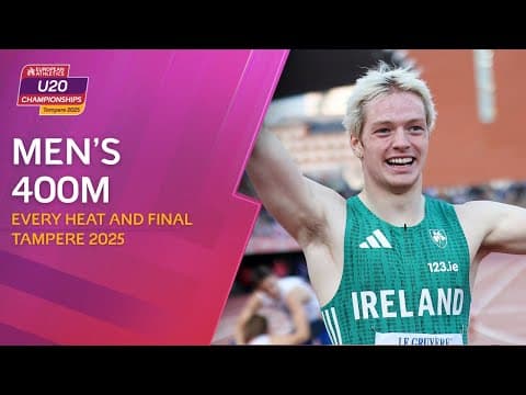 Kelly Brings Irish Glory! 🇮🇪 EVERY Heat & Final of the Men's 400m | Tampere 2025