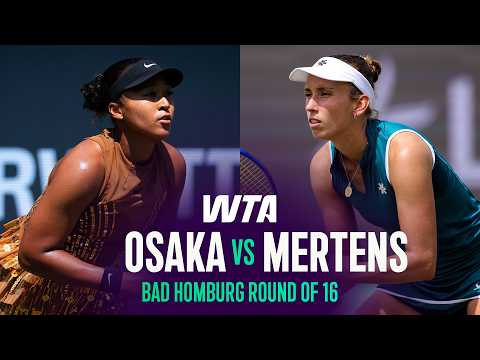 Naomi Osaka vs. Elise Mertens |  2026 Bad Homburg Round of 16 | WTA Match Highlights