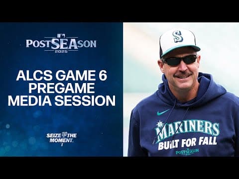 Mariners ALCS Game 6 Pregame News Conference