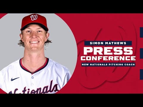 Simon Mathews Introductory Press Conference | Washington Nationals Pitching Coach