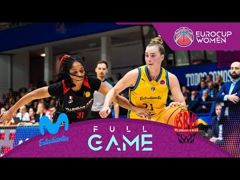 Movistar Estudiantes v Villeneuve d'Ascq LM | Full Basketball Game | EuroCup Women 2025-26