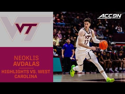 Virginia Tech Guard Neoklis Avdalas Highlights vs. West Carolina