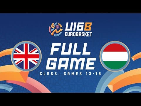 LIVE - Great Britain v Hungary | FIBA U16 EuroBasket Division B 2025 | Class. Games 13-16