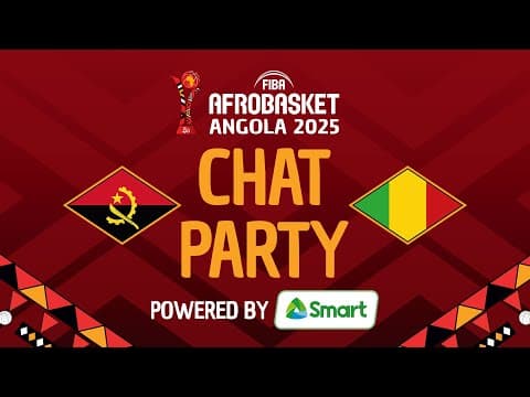 Chat Party Powered by SMART ⚡🏀 Angola v Mali | FIBA AfroBasket 2025