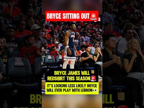 Bryce James will NOT PLAY this SEASON👀