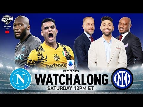 LIVE: Napoli vs Inter Watchalong | Serie A | CBS Sports Golazo