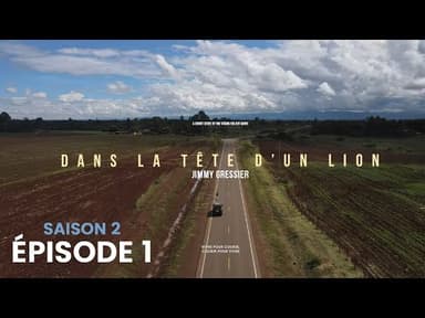 Dans la tête d'un lion - Saison 2 - Épisode 1