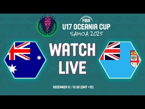LIVE - Australia v Fiji | FIBA U17 Oceania Cup 2025 | Group Phase