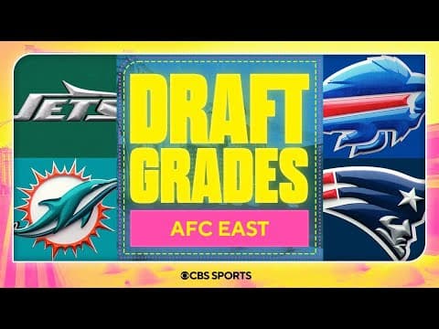 Draft Grades for EACH AFC East team | 2026 NFL Draft