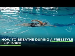 How to Breathe During a Freestyle Flip Turn!