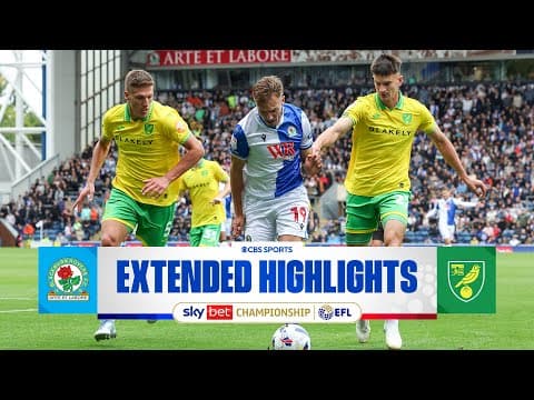Blackburn Rovers vs. Norwich City: Extended Highlights | EFL Championship | CBS Sports Golazo