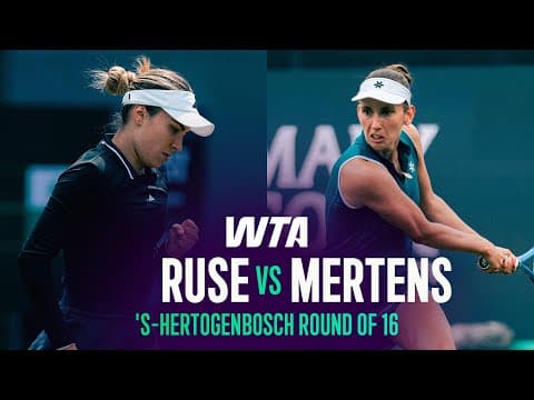 Elena-Gabriela Ruse vs. Elise Mertens | 2026 's-Hertogenbosch Round of 16 | WTA Match Highlights