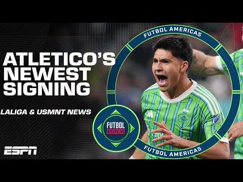 Obed Vargas joins Atletico Madrid?! + LALIGA transfer news! | Futbol Americas