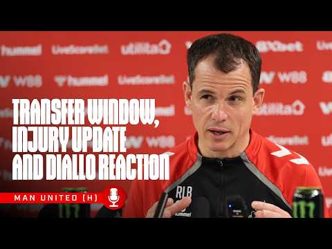 Transfer Window, Injury Update and Amad Diallo Reaction | Le Bris Press Conference: Part Two
